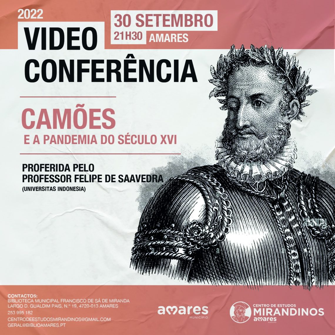 Cartaz da videoconferência «Camões e a pandemia do século XVI», com Felipe de Saavedra, organizada pelo Centro de Estudos Mirandinos.